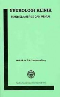 NEUROLOGI KLINIK PEMERIKSAAN FISIK DAN MENTAL