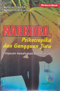 NARKOBA, PSIKOTROPIKA DAN GANGGUAN JIWA