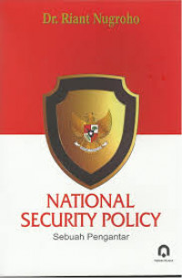 NATIONAL SECURITY POLICY SEBUAH PENGANTAR