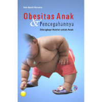 OBESITAS ANAK DAN PENCEGAHANNYA