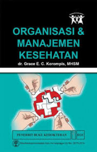 ORGANISASI & MANAJEMEN KESEHATAN