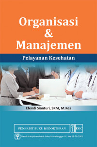 ORGANISASI DAN MANAJEMEN PELAYANAN KESEHATAN