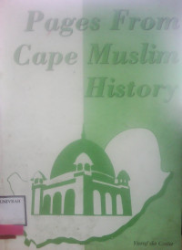 PAGES FROM CAPE MUSLIM HISTORY