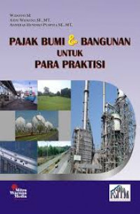 PAJAK BUMI & BANGUNAN UNTUK PARA PRAKTISI