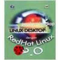 PANDUAN LENGKAP LINUX DESKTOP DENGAN REDHAT LINUX 9.0