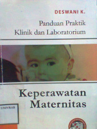 PANDUAN PRAKTIK KLINIK DAN LABORATORIUM KEPERAWATAN MATERNITAS