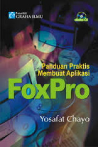 PANDUAN PRAKTIS MEMBUAT APLIKASI FOXPRO