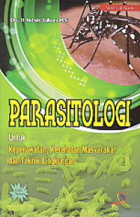 PARASITOLOGI UNTUK KEPERAWATAN KESEHATAN MASYARAKAT DAN TEKNIK LINGKUNGAN