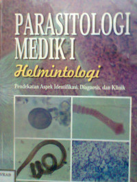 PARASITOLOGI MEDIK 1 HELMINTOLOGI