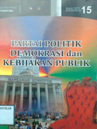 PARTAI POLITIK DEMOKRASI DAN KEBIJAKAN PUBLIK