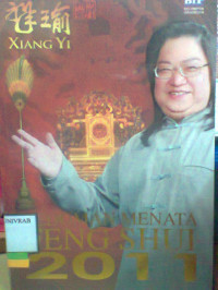 PEDOMAN MENATA FENG SHUI 2011