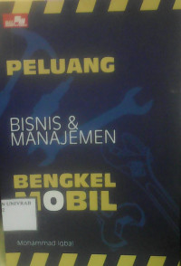 PELUANG BISNIS DAN MANAJEMEN BENGKEL MOBIL