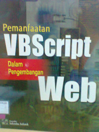 PEMANFAATAN VBSCRIPT DALAM PENGEMBANGAN WEB