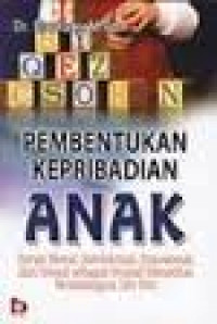 PEMBENTUKAN KEPRIBADIAN ANAK