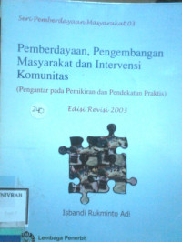 PEMBERDAYAAN PENGEMBANGAN MASYARAKAT DAN INTERVENSI KOMUNITAS