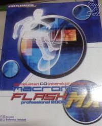 PEMBUATAN CD INTERAKTIF DENGAN MACROMEDIA FLASH PROFESSIONAL 2004