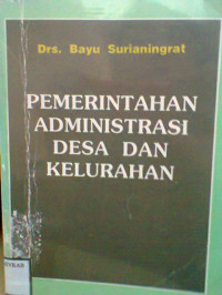 PEMERINTAHAN ADMINISTRASI DESA DAN KELURAHAN