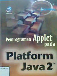 PEMROGRAMAN APPLET PADA PLATFORM JAVA 2