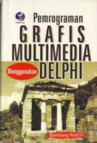 PEMROGRAMAN GRAFIS MULTIMEDIA MENGGUNAKAN DELPHI