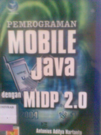 PEMROGRAMAN MOBILE JAVA DENGAN MIDP 2.0