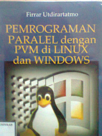 PEMROGRAMAN PARALEL DENGAN PVM DI LINUX DAN WINDOWS