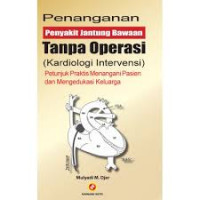 PENANGANAN PENYAKIT JANTUNG BAWAAN TANPA OPERASI