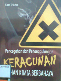 PENCEGAHAN DAN PENANGGULANGAN KERACUNAN BAHAN KIMIA BERBAHAYA