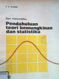 PENDAHULUAN TEORI KEMUNGKINAN DAN STATISTIKA