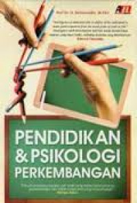 PENDIDIKAN & PSIKOLOGI PERKEMBANGAN