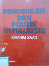 PENDIDIKAN DAN POLITIK DI MALAYSIA