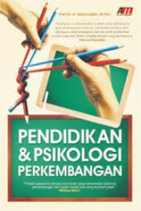 PENDIDIKAN DAN PSIKOLOGI PERKEMBANGAN