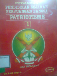 PENDIDIKAN SEJARAH PERJUANGAN BANGSA PATRIOTISME