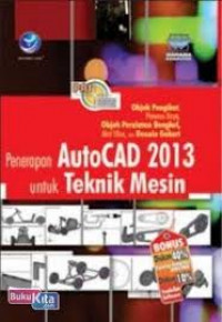 PENERAPAN AUTOCAD 2013 UNTUK TEKNIK MESIN