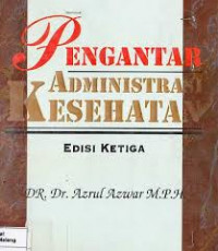 PENGANTAR ADMINISTRASI KESEHATAN