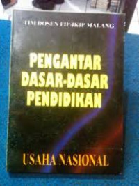 PENGANTAR DASAR-DASAR PENDIDIKAN