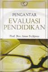 PENGANTAR EVALUASI PENDIDIKAN