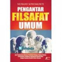 PENGANTAR FILSAFAT UMUM