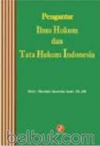 PENGANTAR ILMU HUKUM DAN TATA HUKUM INDONESIA