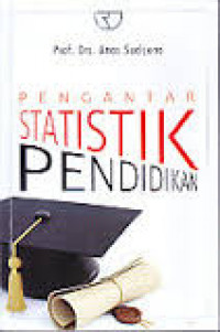 PENGANTAR STATISTIK PENDIDIKAN