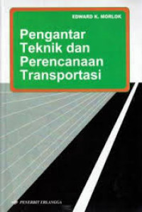 PENGANTAR TEKNIK DAN PERENCANAAN TRANSPORTASI