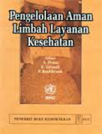 PENGELOLAAN AMAN LIMBAH LAYANAN KESEHATAN