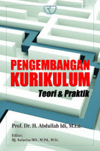 PENGEMBANGAN  KURIKULUM TEORI DAN PRAKTIK