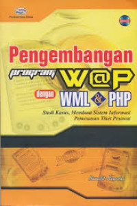 PENGEMBANGAN PROGRAM WAP DENGAN WML DAN PHP