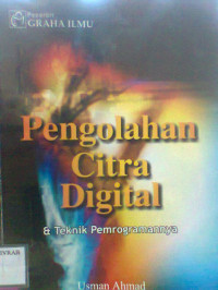 PENGOLAHAN CITRA DIGITAL DAN TEKNIK PEMROGRAMANNYA