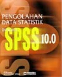 PENGOLAHAN DATA STATISTIK DENGAN SPSS 10.0