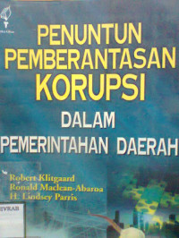 PENUNTUN PEMBERANTASAN KORUPSI DALAM PEMERINTAHAN DAERAH