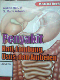 PENYAKIT HATI, LAMBUNG, USUS DAN AMBEIEN