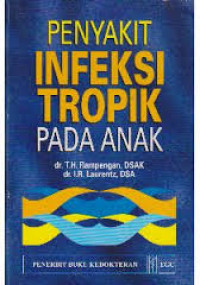 PENYAKIT INFEKSI TROPIK PADA ANAK