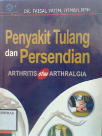 PENYAKIT TULANG DAN PERSENDIAN ARTHRITIS ATAU ARTHRALGIA