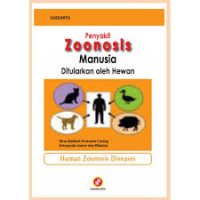 PENYAKIT ZOONOSIS MANUSIA DITULARKAN OLEH HEWAN